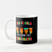 All Is Calm Just Kidding This Is Kindergarten Chri Kaffeetasse (Links)