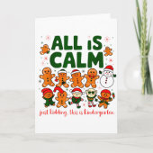 All Is Calm Just Kidding This Is Kindergarten Chri Karte (Vorderseite)
