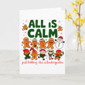 All Is Calm Just Kidding This Is Kindergarten Chri Karte (Gelbe Blume)