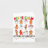 All Is Calm Just Kidding This Is Kindergarten Chri Karte (Vorderseite)