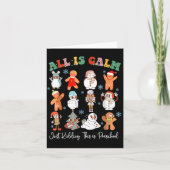 All Is Calm Just Kidding This Is Kindergarten Chri Karte (Vorderseite)