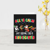 All Is Calm Just Kidding This Is Kindergarten Chri Karte (Gelbe Blume)