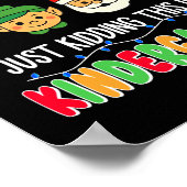 All Is Calm Just Kidding This Is Kindergarten Chri Poster (Ecke)