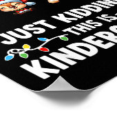 All Is Calm Just Kidding This Is Kindergarten Chri Poster (Ecke)
