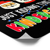 All Is Calm Just Kidding This Is Kindergarten Chri Poster (Ecke)