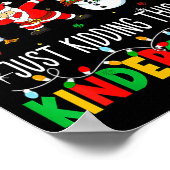 All Is Calm Just Kidding This Is Kindergarten Chri Poster (Ecke)