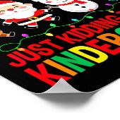 All Is Calm Just Kidding This Is Kindergarten Chri Poster (Ecke)