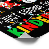 All Is Calm Just Kidding This Is Kindergarten Chri Poster (Ecke)