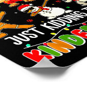 All Is Calm Just Kidding This Is Kindergarten Chri Poster (Ecke)