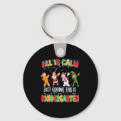 All Is Calm Just Kidding This Is Kindergarten Chri Schlüsselanhänger (Vorderseite)