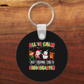 All Is Calm Just Kidding This Is Kindergarten Chri Schlüsselanhänger (Vorderseite)