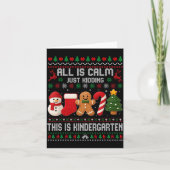 All Is Calm Just Kidding This Is Kindergarten Teac Karte (Vorderseite)