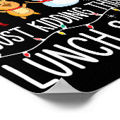 All Is Calm Just Kidding This Is Lunch Squad Xmas Poster (Ecke)