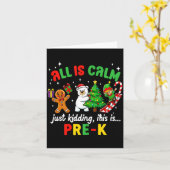 All Is Calm Just Kidding This Is Pre-k Funny Chris Karte (Gelbe Blume)