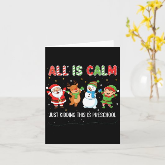 All Is Calm Just Kidding This Is Pre-k Preschool T Karte (Gelbe Blume)