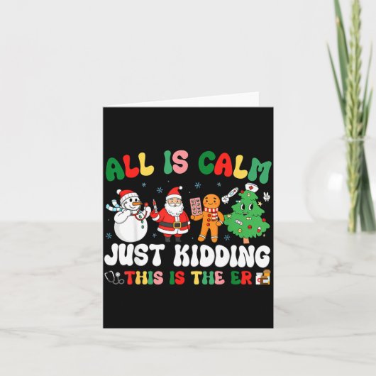 All Is Calm Just Kidding This Is The Er Christmas Karte (Vorderseite)