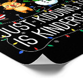 All Is Calm Just Kidding This Kindergarten Christm Poster (Ecke)