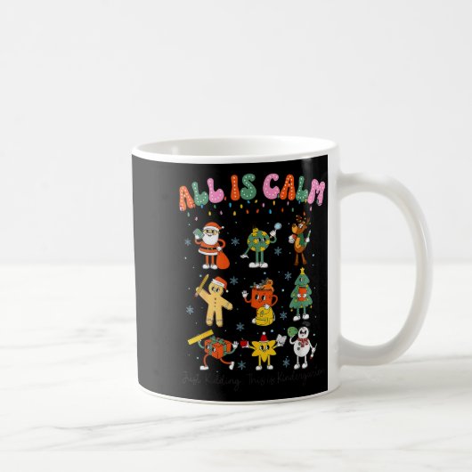 All Is Calm Kindergarten Teacher Christmas Teach M Kaffeetasse (Rechts)