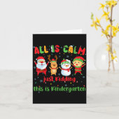 All Is Calm Kindergarten Teacher Christmas Teach M Karte (Gelbe Blume)