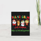 All Is Calm Kindergarten Teacher Christmas Teach M Karte (Vorderseite)