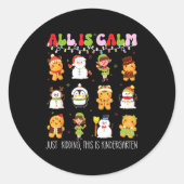 All Is Calm Kindergarten Teacher Christmas Teach M Runder Aufkleber (Vorderseite)