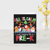 All Is Calm Pre K Funny Christmas Quote For Teache Karte (Gelbe Blume)