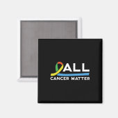 All Krebs Problem Weltkrebstag 1 Magnet (Vorderseite/Rückseite)