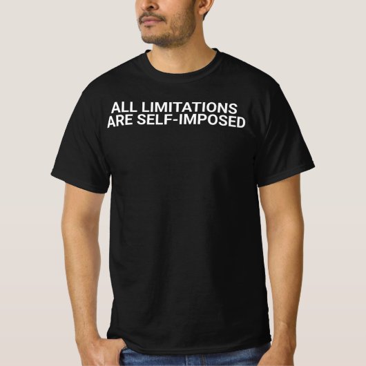 "All limitations are self-imposed." – Oliver Wende T-Shirt (Vorderseite)
