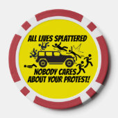 ALL LIVES SPLATTERED NOBODY CARES ABOUT YOUR  POKERCHIPS (Rückseite)