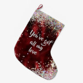 All meine Liebe Affirmation Erinnerung Großer Weihnachtsstrumpf (Vorderansicht (hängend))