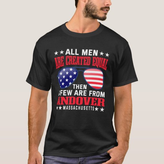 All Men Are Created Equal Andover Massachusetts T-Shirt (Vorderseite)