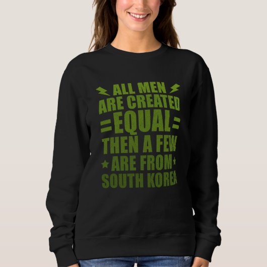 All Men Are Created Equal Belizean Humor Belize Sweatshirt (Vorderseite)