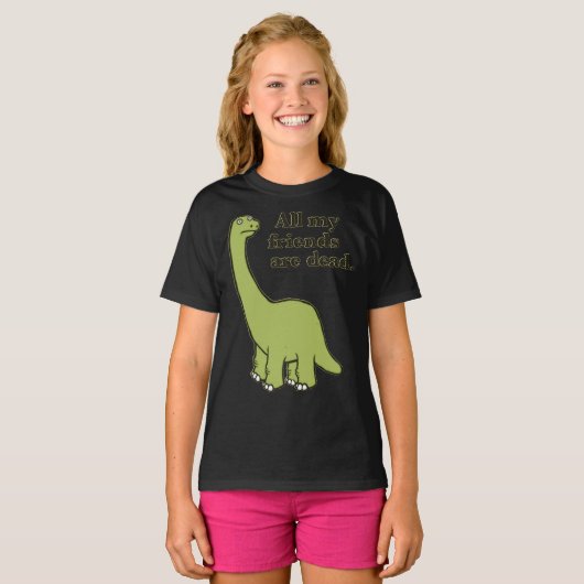 All My Friends are Dead Dinosaur Wesentlichen T-Sh T-Shirt (Vorne ganz)