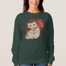 All My Love Tabby Cat Sweatshirt