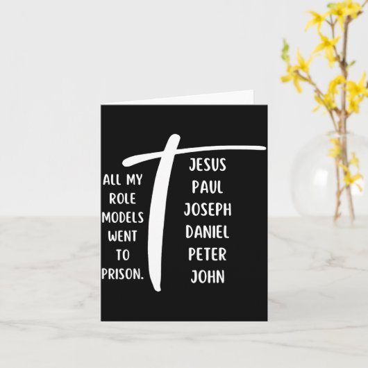 All My Role Models Went To Prison Jesus Paul Bible Karte (Gelbe Blume)