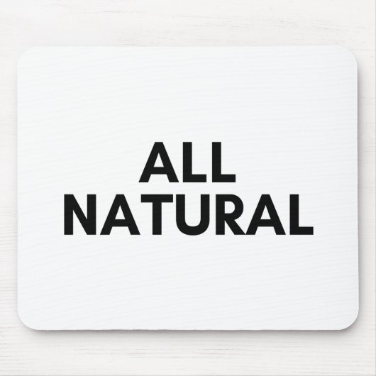 all natural mousepad (Vorne)