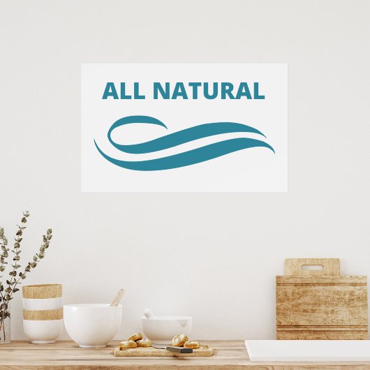 All Natural Sprichwort Poster (Küche)