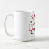 All of Me Loves All of You Typography Kaffeetasse (Links)