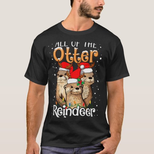 All Of The Otter Reindeer Christmas Otters Santa X T-Shirt (Vorderseite)