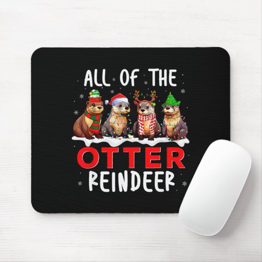All Of The Otter Reindeer Santa Christmas Xmas Ott Mousepad (Mit Mouse)