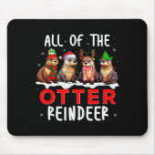 All Of The Otter Reindeer Santa Christmas Xmas Ott Mousepad (Vorne)