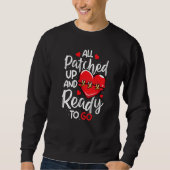 All Patched Up Open Heart Surgery Bypass Surgery S Sweatshirt (Vorderseite)