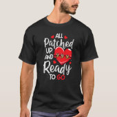 All Patched Up Open Heart Surgery Bypass Surgery S T-Shirt (Vorderseite)