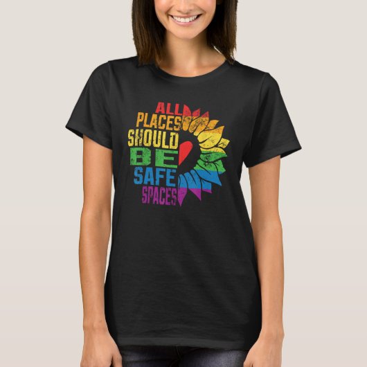 All Places Should Be Safe Spaces Gay Pride Ally LG T-Shirt (Vorderseite)