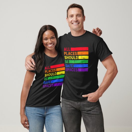 All Places Should Be Safe Spaces Gay Pride Ally LG T-Shirt (Unisex)