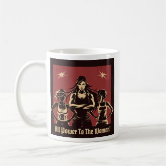 All Power To The Women Mug Kaffeetasse