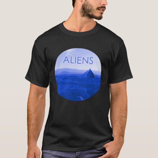 All Pyramids Are Alien Pyramids T-Shirt (Vorderseite)