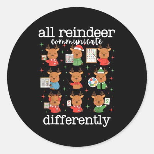 All Reindeer Communicate Differently Xmas Autism A Runder Aufkleber (Vorderseite)