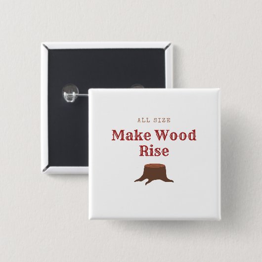 All size Make Wood Rise Button (Vorne & Hinten)