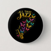 All That Jazz Button (Vorderseite)